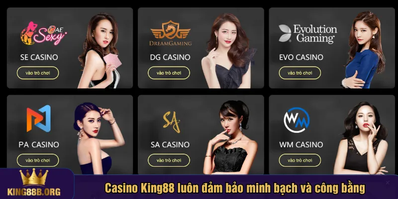 Casino King88 luôn đảm bảo minh bạch và công bằng