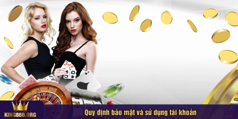 King88 đặt ra những quy định nghiêm ngặt về bảo mật