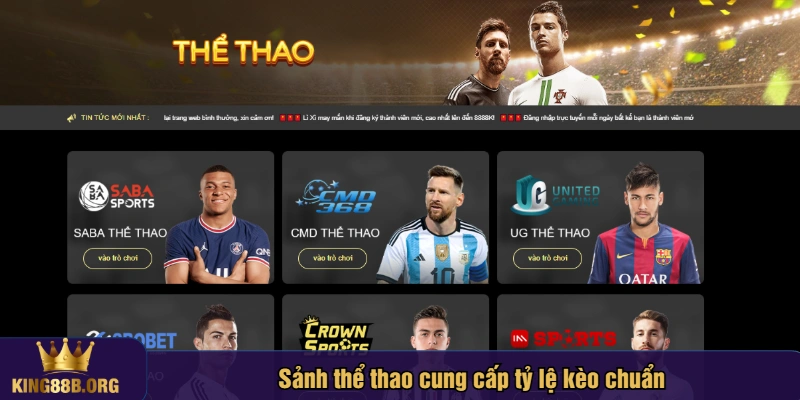 Sảnh thể thao cung cấp tỷ lệ kèo chuẩn