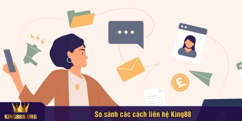 Tùy vào tình huống, bạn có thể chọn kênh liên hệ khác nhau